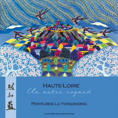 Haute-Loire, un autre regard- peintures et photos